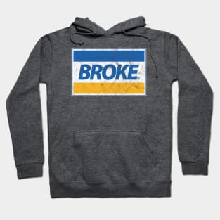 Broke Hoodie